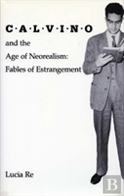 Calvino And The Age Of Neorealism