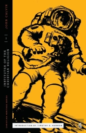 Calvin'S Institutes Of The Christian Religion Book I