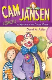 Cam Jansen: The Mystery Of The Circus Clown #7
