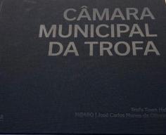 Câmara Municipal da Trofa | Trofa Town Hall
