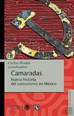 Bertrand.pt - Camaradas. Nueva Historia Del Comunismo En Mexico