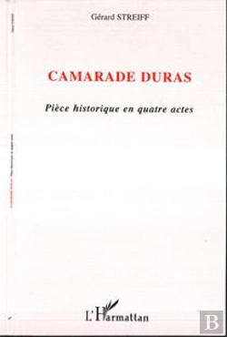 Bertrand.pt - Camarade Duras ; Piece Historique En Quatre Actes