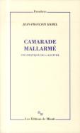 Camarade Mallarmé ; Une Politique De La Lecture
