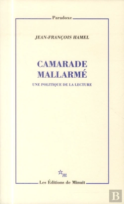 Bertrand.pt - Camarade Mallarmé ; Une Politique De La Lecture