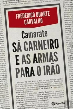 Bertrand.pt - Camarate - Sá Carneiro e as Armas para o Irão