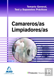 Camareros/As Limpiadores/As. Temario General, Test Y Supuestos Prácticos