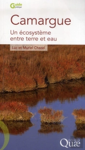 Camargue - Un Ecosysteme Entre Terre Et Eau.