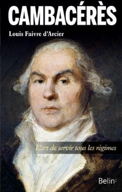 Bertrand.pt - Cambacérès ; L'Art De Servir Tous Les Régimes