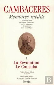 Cambaceres Memoires Inedits T.1
