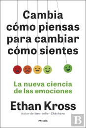 Cambia Como Piensas Para Cambiar Como Sientes
