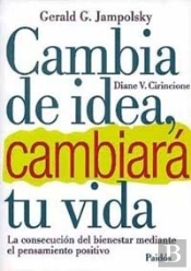 Cambia De Idea Y Cambiará Tu Vida