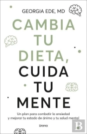 Cambia Tu Dieta, Cuida Tu Mente