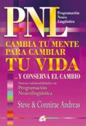 Cambia Tu Mente Para Cambiar Tu Vida ...Y Conserva El Cambio
