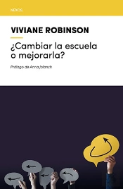 Cambiar La Escuela O Mejorarla