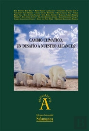 Cambio Climático: ¿Un Desafío A Nuestro Alcance?