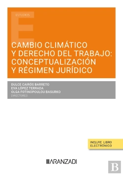 Bertrand.pt - Cambio Climatico Y Derecho Del Trabajo Conceptualizacion Y R