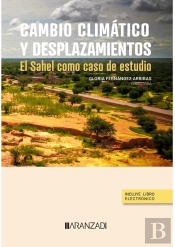 Cambio Climatico Y Desplazamientos El Sahel Como Caso De Est