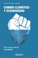 Cambio Climatico Y Ecoansiedad De La Preocupacion A La Acci