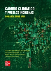 Cambio Climatico Y Pueblos Indigenas. Comarca Guna Yala-Pod