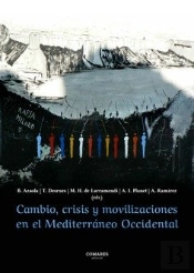 Cambio, Crisis Y Movilizaciones En El Mediterraneo Occidental