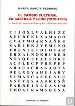 Bertrand.pt - Cambio Cultural En Castilla Y León, El (1970-1996). La Huella Del Asociacionismo Y Los Colectivos Ar
