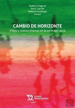 Bertrand.pt - Cambio De Horizonte: Viejos Y Nuevos Dilemas En La Sociedad Vasca