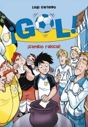 ¡Cambio Radical! (Serie ¡Gol! 21)