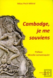 Cambodge, Je Me Souviens