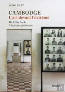 Bertrand.pt - Cambodge, L'Art Devant L'Extrême : De Rithy Panh À La Jeune Génération