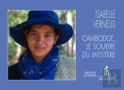 Cambodge - Le Sourire Du Mystere