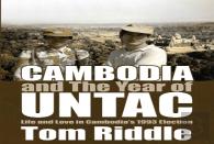 Cambodia And The Year Of Untac