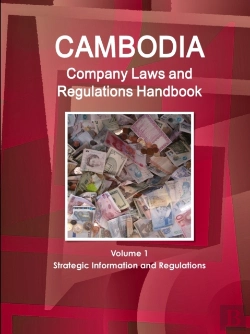 Bertrand.pt - Cambodia Company Laws And Regulations Handbook Volume 1 Strategic Information And Regulations