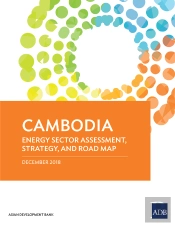Cambodia: Energy Sector Assessment, Strategy, And Road Map