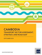 Cambodia Transport Sector Assessment, Strategy, And Road Map