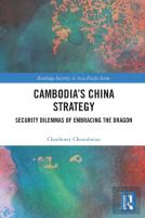 Cambodiaâ€™S China Strategy