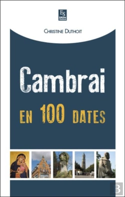 Bertrand.pt - Cambrai En 100 Dates