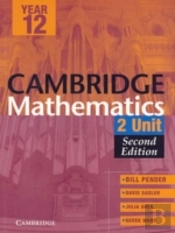 Cambridge 2 Unit Mathematics Year 12 Second Edition