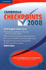 Cambridge Checkpoints Vce English Units 3&4 2008