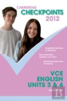 Cambridge Checkpoints Vce English Units 3&4 2012