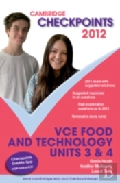 Cambridge Checkpoints Vce Food And Technology Units 3&4 2012