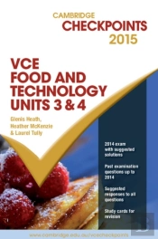Cambridge Checkpoints Vce Food Technology Units 3 And 4 2015