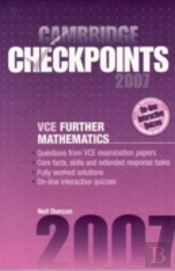 CAMBRIDGE CHECKPOINTS VCE FURTHER MATHEMATICS 2007