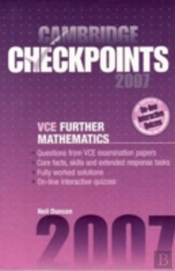 Bertrand.pt - CAMBRIDGE CHECKPOINTS VCE FURTHER MATHEMATICS 2007