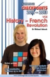Cambridge Checkpoints Vce History - French Revolution 2011-13