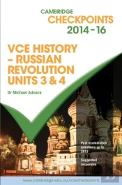 Cambridge Checkpoints Vce History - Russian Revolution 2014-16