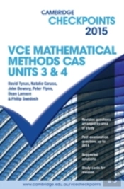 Cambridge Checkpoints Vce Mathematical Methods Cas Units 3 And 4 2015