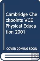 Cambridge Checkpoints Vce Physical Education 2001
