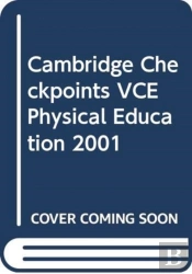 Cambridge Checkpoints Vce Physical Education 2001