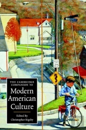 Cambridge Companion To Modern American Culture