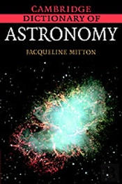 Cambridge Dictionary Of Astronomy